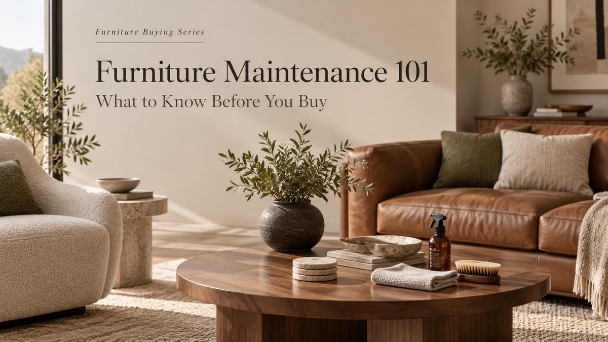 Furniture Maintenance 101: What to Know Before You Buy
